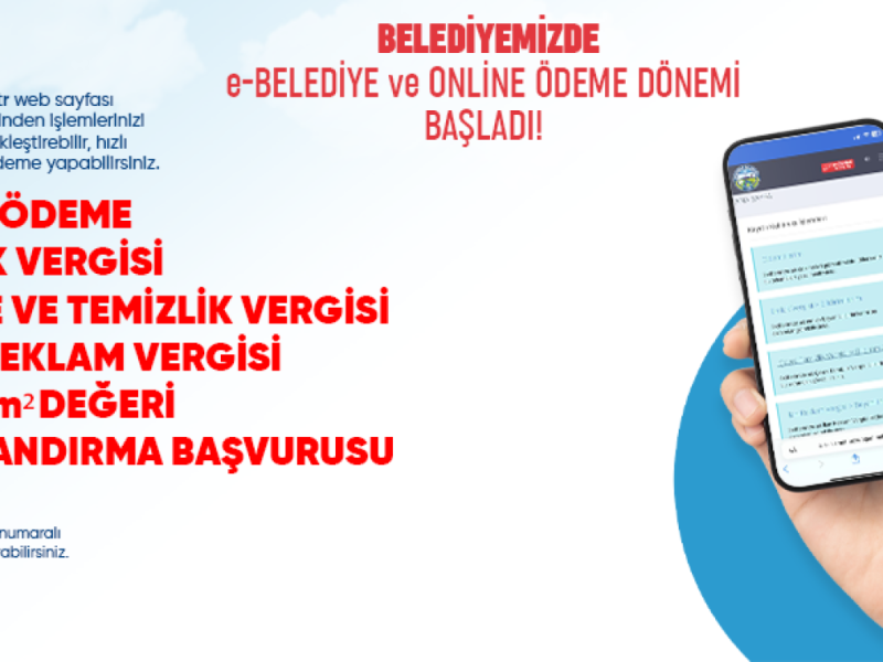 E-BELEDİYE VE ONLINE ÖDEME BAŞLADI !